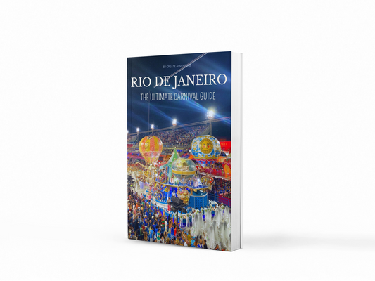 RIO DE JANEIRO — The Ultimate Carnival Guide